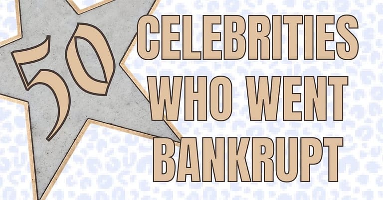 50 Celebrities Who Went Bankrupt